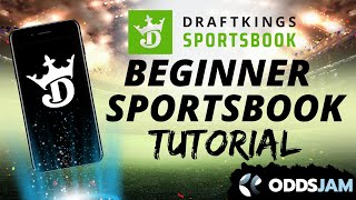 DraftKings Sportsbook for Beginners | How to Bet on DraftKings | Sports Betting 101 Tutorial