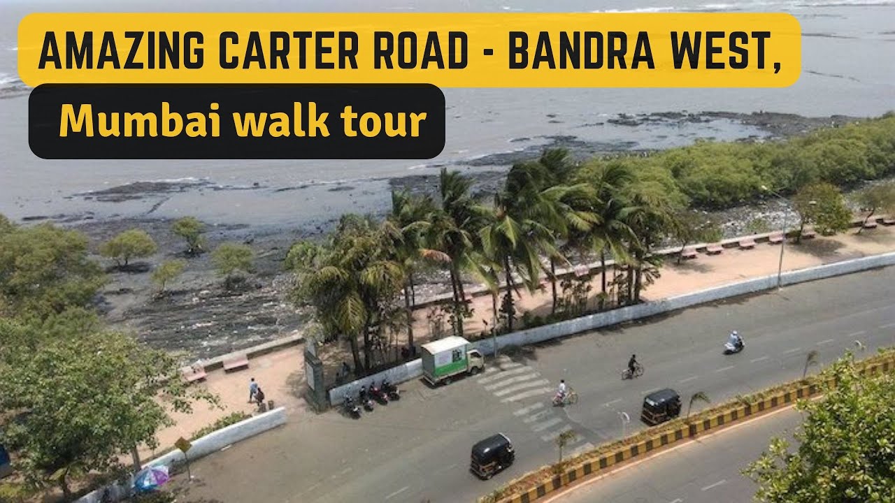 Mumbai Walking Tour | Carter Road, Bandra West, Mumbai | 2023 - YouTube