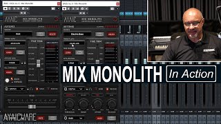 Mix Monolith - In Action