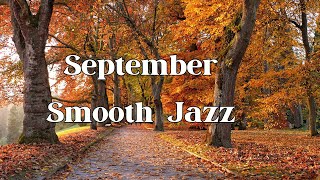 September Smooth Jazz [Denise King, Smooth Jazz]