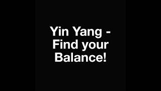 Yin Yang-Find Your Balance