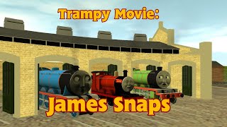 Trampy Movie: James Snaps (Trainz Remake)