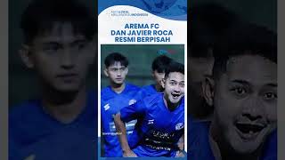 Javier Roca Resmi Pamit dari Kursi Pelatih Arema FC, Tak Lepas dari Situasi Sulit dan Selalu Kalah