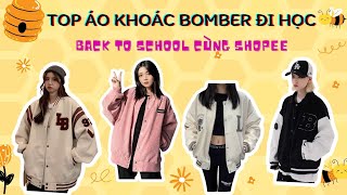 [SHOPEE HAUL] Tổng hợp các video review áo khoác bomber đi học trên TIKTOK