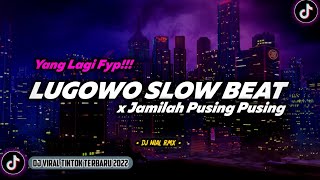 DJ Lugowo Slow Remix Viral TikTok Terbaru 2022 Full Bass