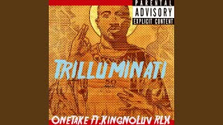 Trilluminati (feat. KingNoLuv RLX)