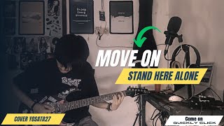 MOVE ON - STAND HERE ALONE | COVER GITAR YOSATA27