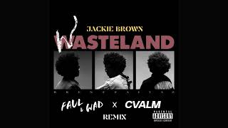 Brent Faiyaz - Jackie Brown (Faul \u0026 Wad, CVALM Remix)