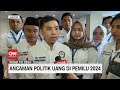 Ancaman Politik Uang di Pemilu 2024