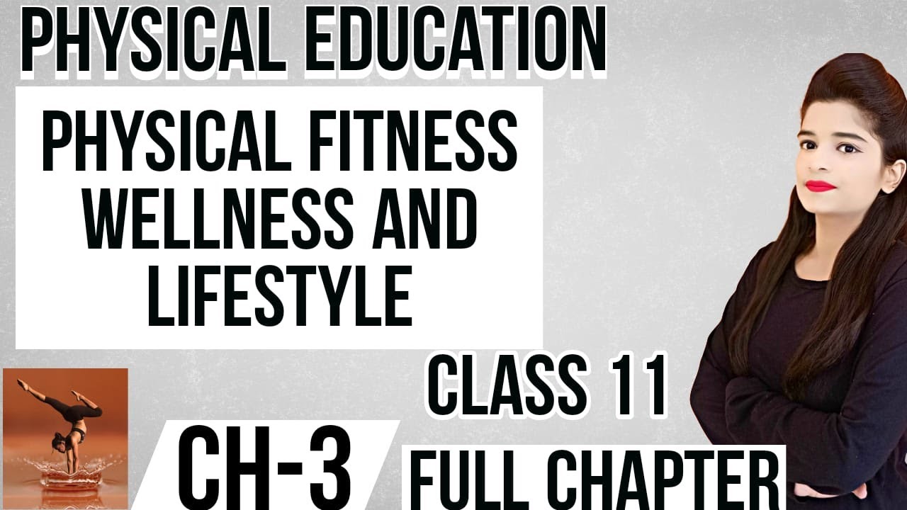 Chapter 3 | Physical Fitness , Wellness And Lifestyle | CBSE 2021-22 ...