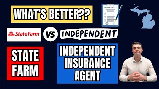 State Farm vs Independent Insurance Agent - What’s Better?