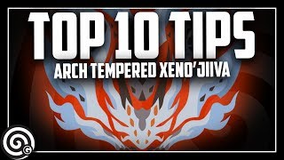 Top 10 Tips - Arch Tempered Xeno'jiiva | Monster Hunter World