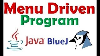 #55 Menu Driven Program in Java using BlueJ