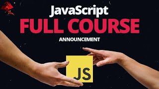 Full JavaScript Course - Announcement