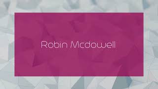 Robin Mcdowell - appearance