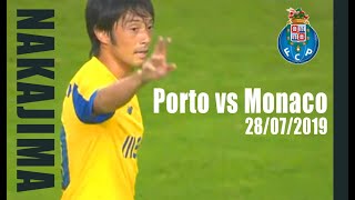 中島翔哉　タッチ集　ポルト VS モナコ戦　27/07/2019