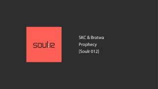 SKC \u0026 Bratwa - Prophecy