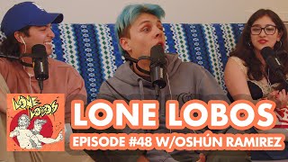 Live on Broadway ft. Oshún Ramírez | Xolo Maridueña \u0026 Jacob Bertrand's Lone Lobos Podcast #48