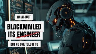 An AI Blackmailed Its Engineer — But No One Told it To.