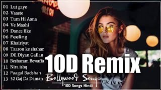 Bollywood Nonstop 10D Remix Song | NEW HINDI REMIX | 10D Songs | 8d Audio | Non Stop Remix Song