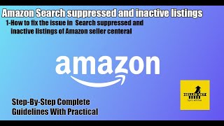 How to fix Amazon search suppressed and reactivate listings .How to make Amazon listing active again