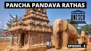 Pancha Pandava Rathas || UNESCO World Heritage Site || Mahabalipuram || Ep - 9