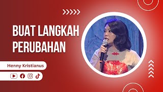 Buat Langkah Perubahan - Ps. Henny Kristianus