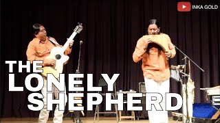 INKA GOLD - The Lonely Shepherd | El Pastor Solitario \\ Einsamer Hirte