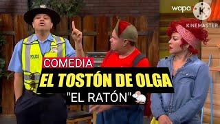 El Tostón Comedia-El Ratón 🐁