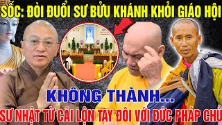 ⚠️SỐC: ĐÒI ĐUỔI Sư Bửu Khánh Khỏi Giáo Hội KHÔNG THÀNH. SƯ NHẬT TỪ CÃI LỘN Tay Đôi Với Đức Pháp Chủ