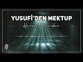 yusufİ den mektup annem muzİksİz neŞİd