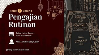 NGAJI RUTINAN KITAB ARBAIN NAWAWI 17/05/1446 H