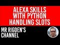 Slots - How to Make an Alexa Skill with Python