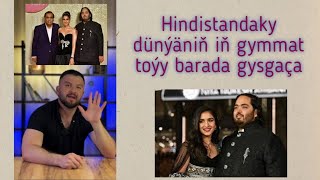 Hindistandaky dünýäniň iň gymmat toýy barada gysgaça