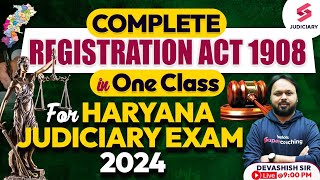 The Registration Act , 1908 | Haryana Judiciary Exam Preparation | Devashish Sir