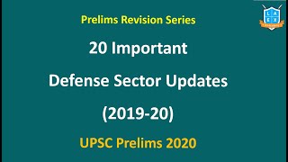 రక్షణ సంబంధ ముఖ్యంశాలు | 20 Imp Defense Sector Issues (2019-20) |Prelims Revision Series | Mana Laex