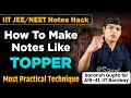 How to Make Notes like Topper ?🤔| Most Effective Notes Making Technique by AIR 41 | eSaral