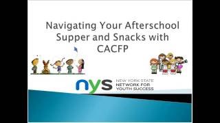 Navigating Your Afterschool Supper and Snack with CACFP