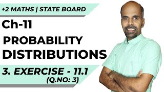 12th | ex. 11.1 | Q.No. 3  | Probability Distributions | Chapter 11 | State Board | ram maths