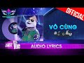 Vô Cùng - Bố Gấu | The Masked Singer Vietnam 2023 [Audio Lyric]