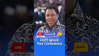 Watch “DON’T IGNORE YOUR CONSCIENCE” midday at 12PM (GMT+1) only on Emmanuel TV