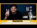 Indian Reaction On Larho Mujhay (Imran Khan PTI Version) By Bilal Khan