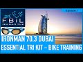 Ironman 70.3 Dubai | Essential Sports Tech / Kit Review | Training in Dubai - TeamFBiL - Ep1