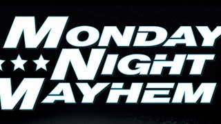 Monday Night Mayhem