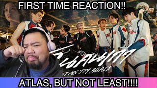 ATLAS - ฉันคนเก่า ( Let Me Try Again ) | Official MV/ BBJ FIRST TIME REACTION TO ATLAS