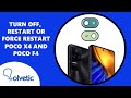 How to Turn Off, Force Restart or Restart Xiaomi Poco X4 and Poco F4 ✔️ How to Use Poco