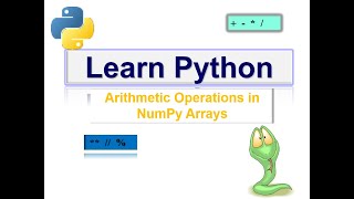 Arithmetic Operations in NumPy Arrays | Python Data Science Tutorial