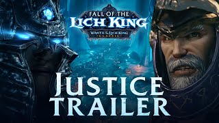 Fall of the Lich King Launch Trailer - Justice | Wrath of the Lich King Classic | World of Warcraft