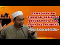 Ustaz Lukmanul Hakim | RAMADHAN INI CARILAH BEKALAN SECUKUPNYA NAK BAWA KE AKHIRAT