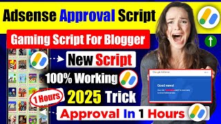 How To Adsense Approval Gaming Script 2025 | adsense approval for blogger | adsense approval script